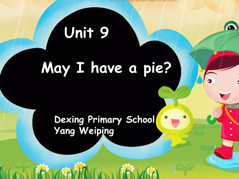 《9　May　I　have　a　pie？课件》小学英语沪教深圳版英语一年级上册课件3779_第1页