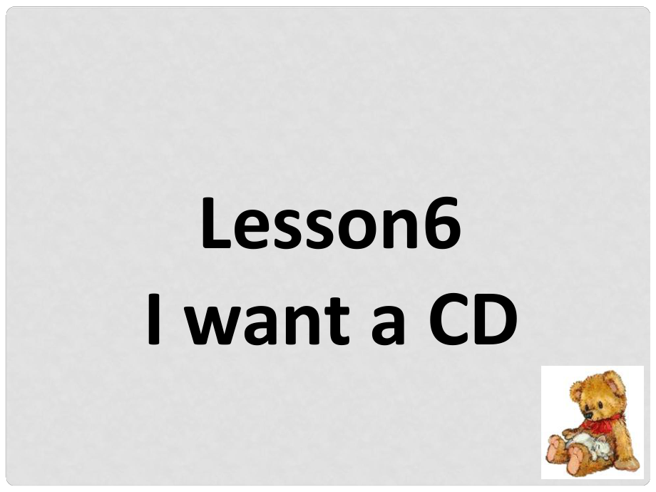 六年级英语下册《Lesson 6 I want a CD》课件4 陕旅版_第1页