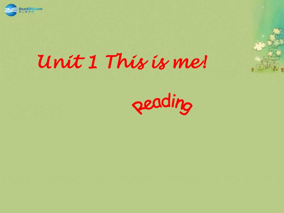 译林版英语初一上册-Unit 1 This is me！Reading初一7A课堂与练习（牛津）_第1页